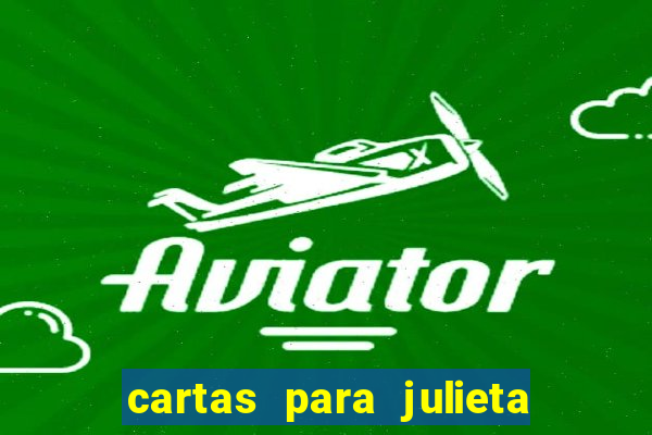 cartas para julieta download dublado hd